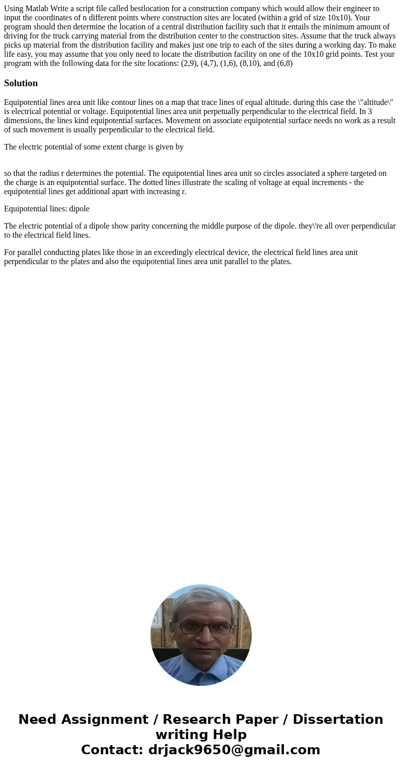 Using Matlab Write a script file called bestlocation for a construction company which would allow their engineer to input the coordinates of n different points  Using Matlab Write a script file called bestlocation for a construction company which would allow their engineer to input the coordinates of n different points