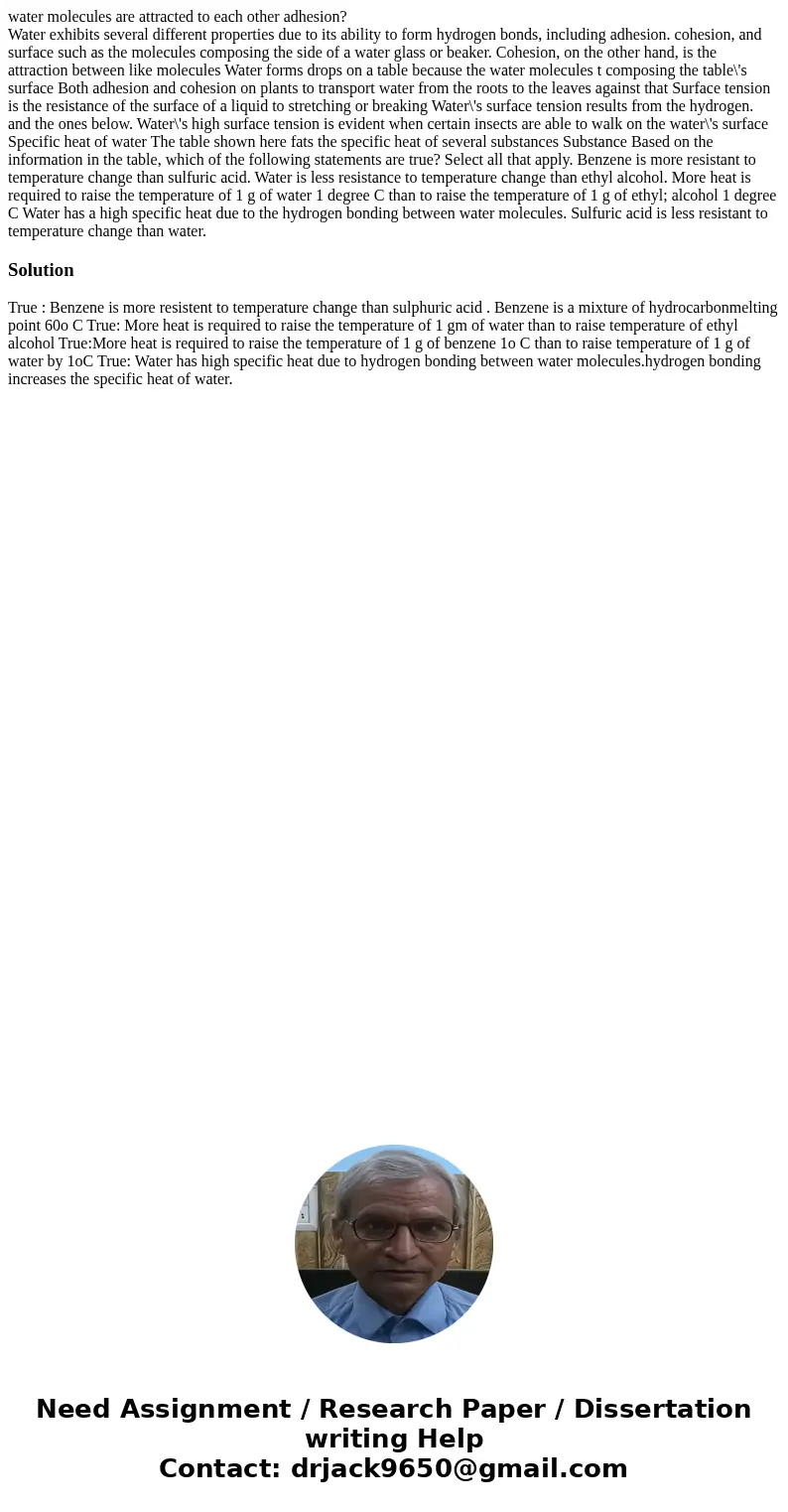 water molecules are attracted to each other adhesion? Water exhibits several different properties due to its ability to form hydrogen bonds, including adhesion. water molecules are attracted to each other adhesion? Water exhibits several different properties due to its ability to form hydrogen bonds, including adhesion.