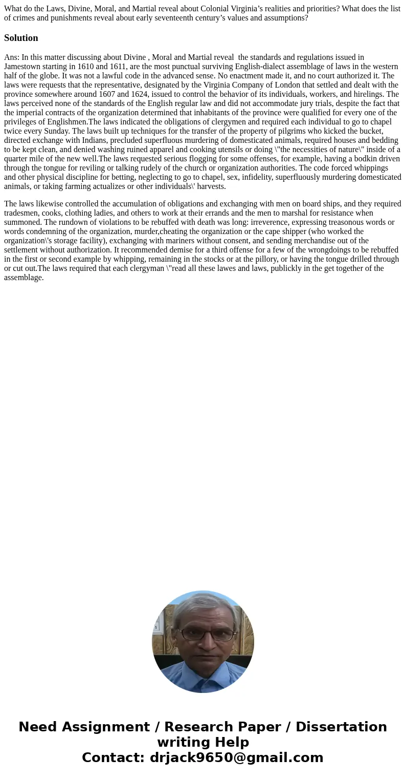 What do the Laws, Divine, Moral, and Martial reveal about Colonial Virginia’s realities and priorities? What does the list of crimes and punishments reveal abou