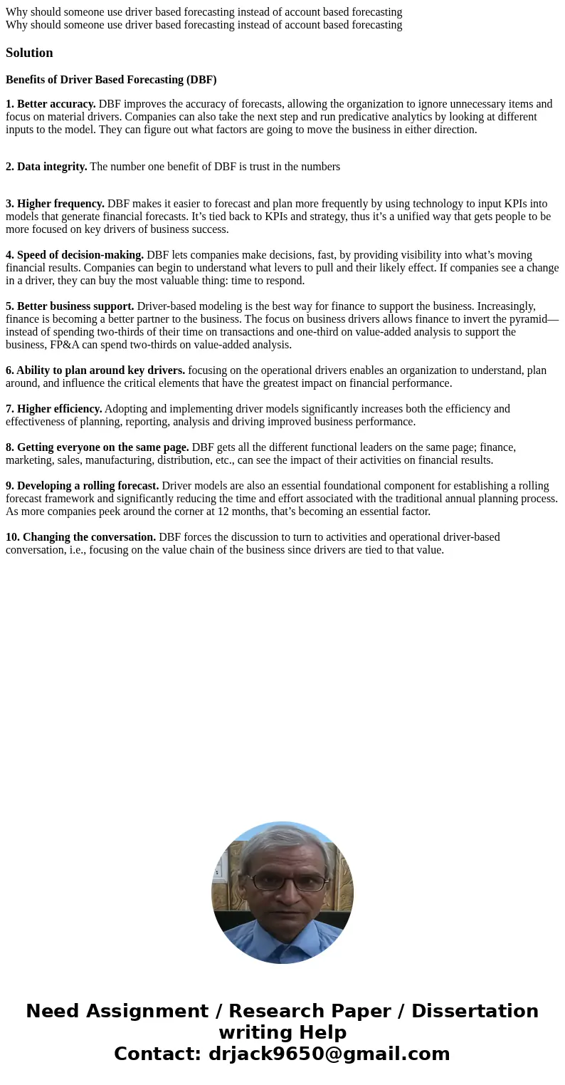 Why should someone use driver based forecasting instead of account based forecasting Why should someone use driver based forecasting instead of account based fo Why should someone use driver based forecasting instead of account based forecasting Why should someone use driver based forecasting instead of account based fo