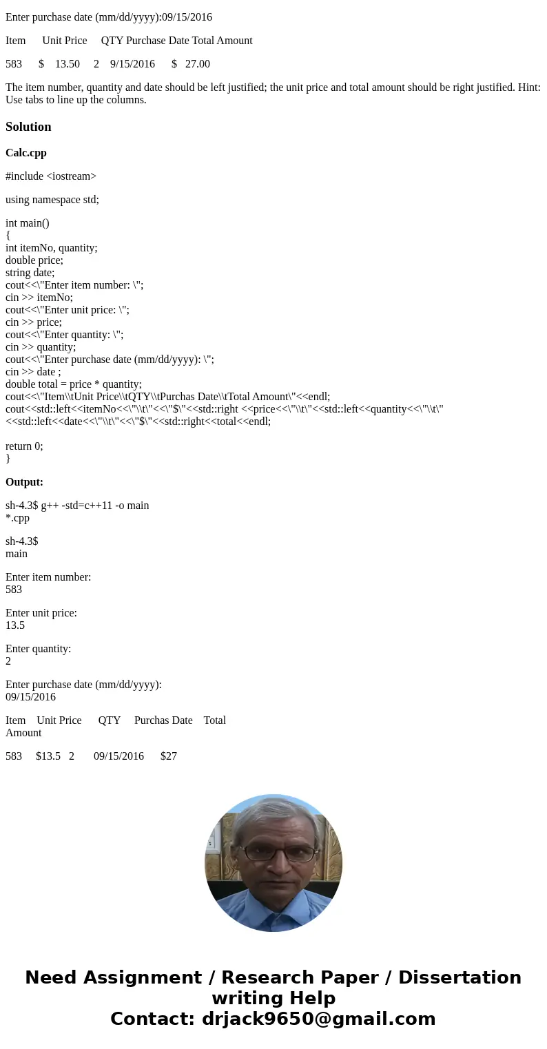 write a 2 program Write a program that formats product information entered by the user and calculate the total amount of purchase. Enter item number:583 Enter u write a 2 program Write a program that formats product information entered by the user and calculate the total amount of purchase. Enter item number:583 Enter u