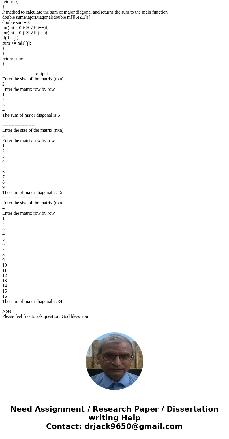 Write a c++ program: (Sum the major diagonal in a matrix) Write a function that sums all the double values in the major diagonal in an n*n matrix of double valu Write a c++ program: (Sum the major diagonal in a matrix) Write a function that sums all the double values in the major diagonal in an n*n matrix of double valu