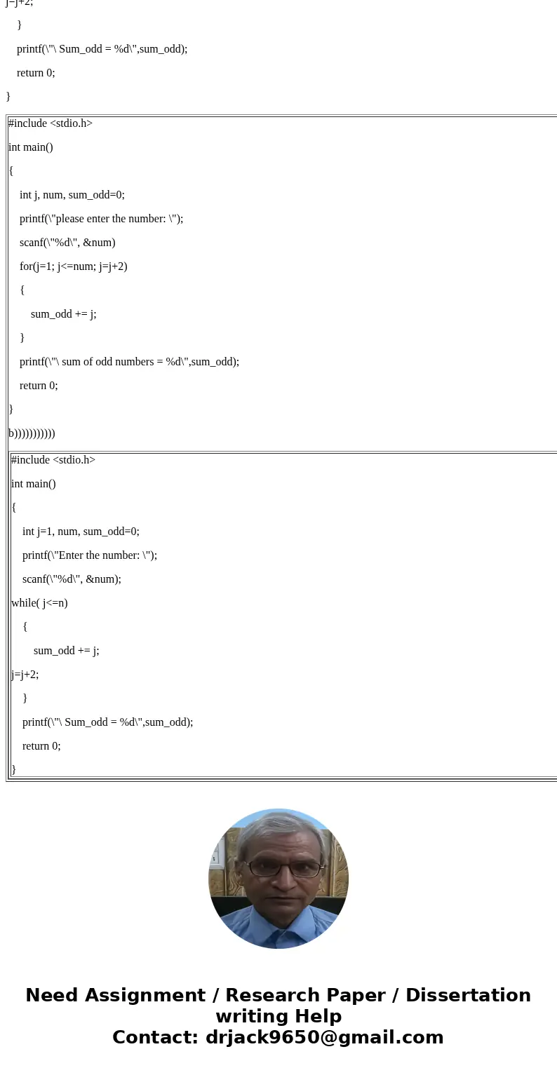 Write a program that will compute the sum of the first n positive odd integers. For example, if n is 5, you should compute 1 + 3 + 5 + 7 + 9. Use while loop to  Write a program that will compute the sum of the first n positive odd integers. For example, if n is 5, you should compute 1 + 3 + 5 + 7 + 9. Use while loop to