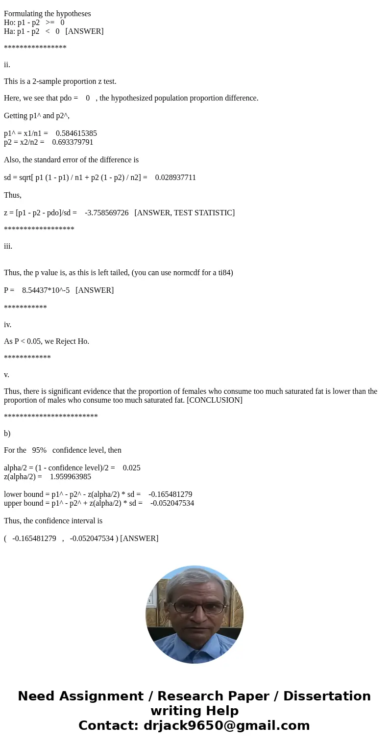 1. A nutritionist claims that the proportion of females who consume too much saturated fat is lower than the proportion of males who consume too much saturated  1. A nutritionist claims that the proportion of females who consume too much saturated fat is lower than the proportion of males who consume too much saturated