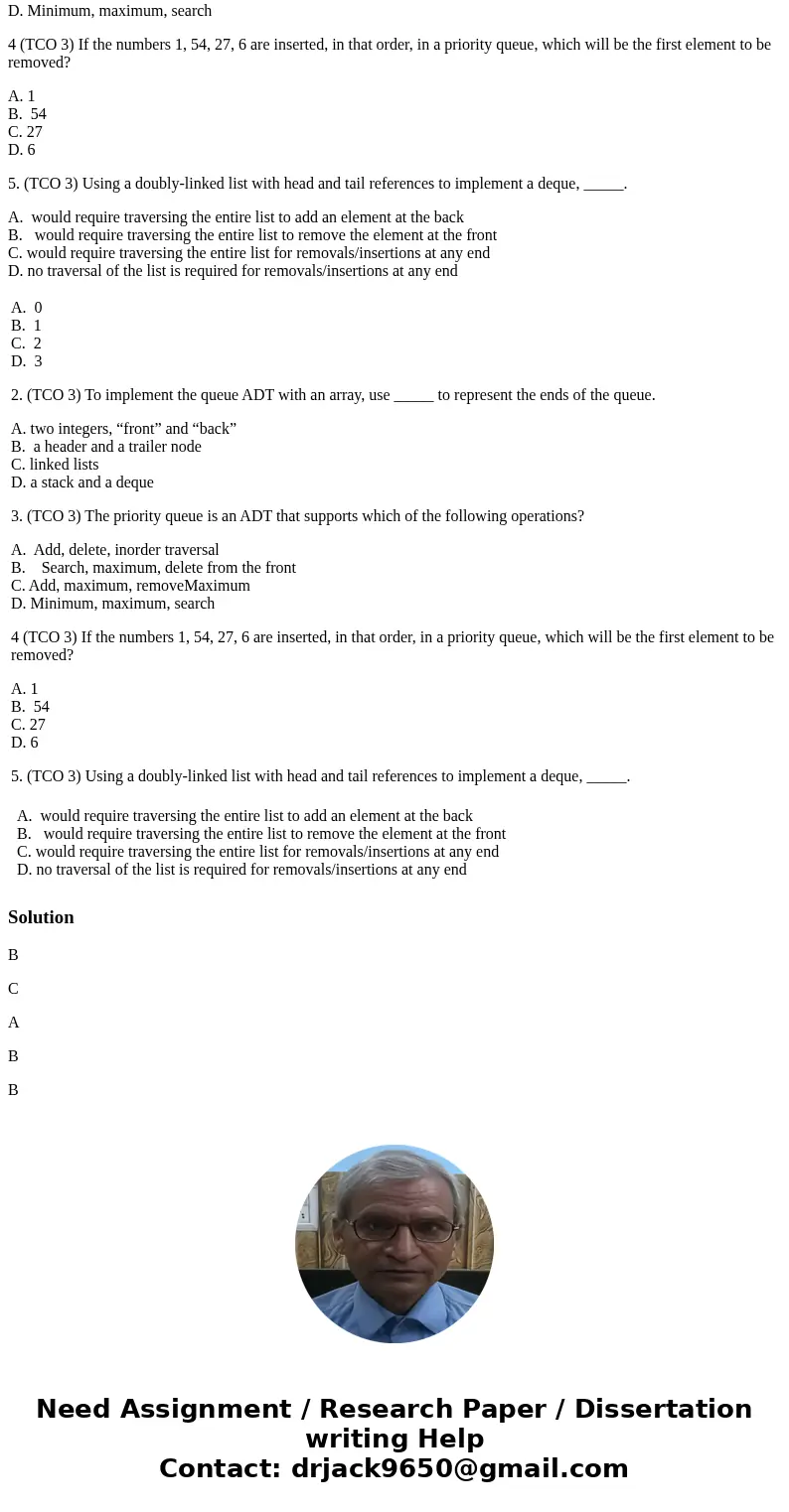 1. Consider the following program fragment: Stack s; s.push(1); s.push(2); s.push(3); s.pop(); cout << s.peek() << endl; Which is the value displaye