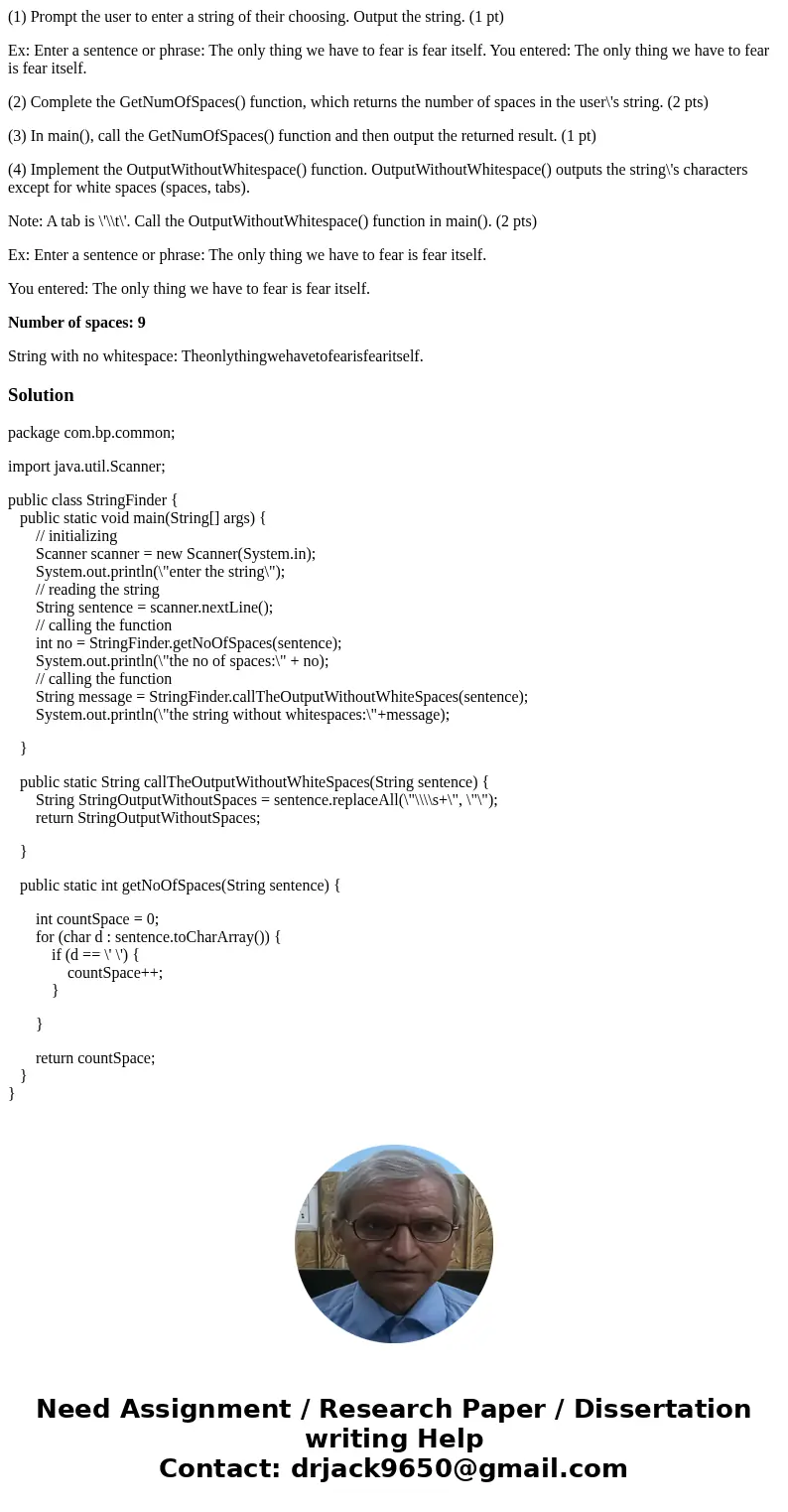 (1) Prompt the user to enter a string of their choosing. Output the string. (1 pt) Ex: Enter a sentence or phrase: The only thing we have to fear is fear itself