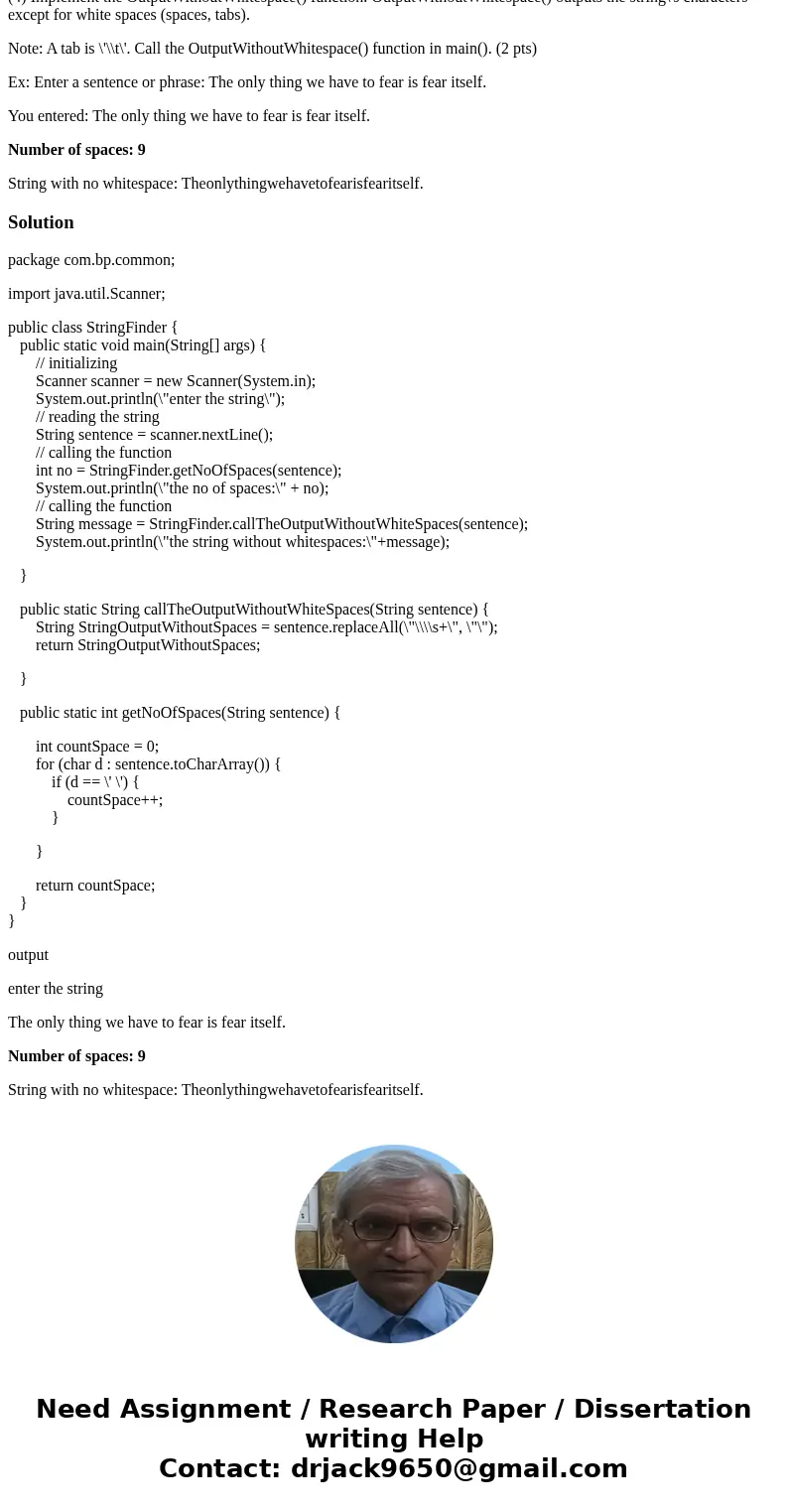 (1) Prompt the user to enter a string of their choosing. Output the string. (1 pt) Ex: Enter a sentence or phrase: The only thing we have to fear is fear itself
