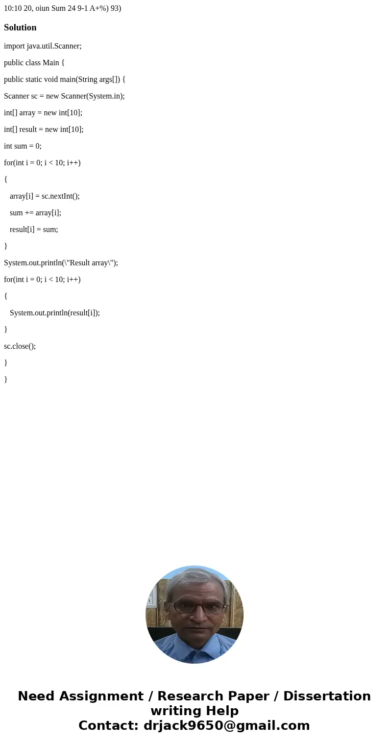  10:10 20, oiun Sum 24 9-1 A+%) 93) Solutionimport java.util.Scanner; public class Main { public static void main(String args[]) { Scanner sc = new Scanner(Syst