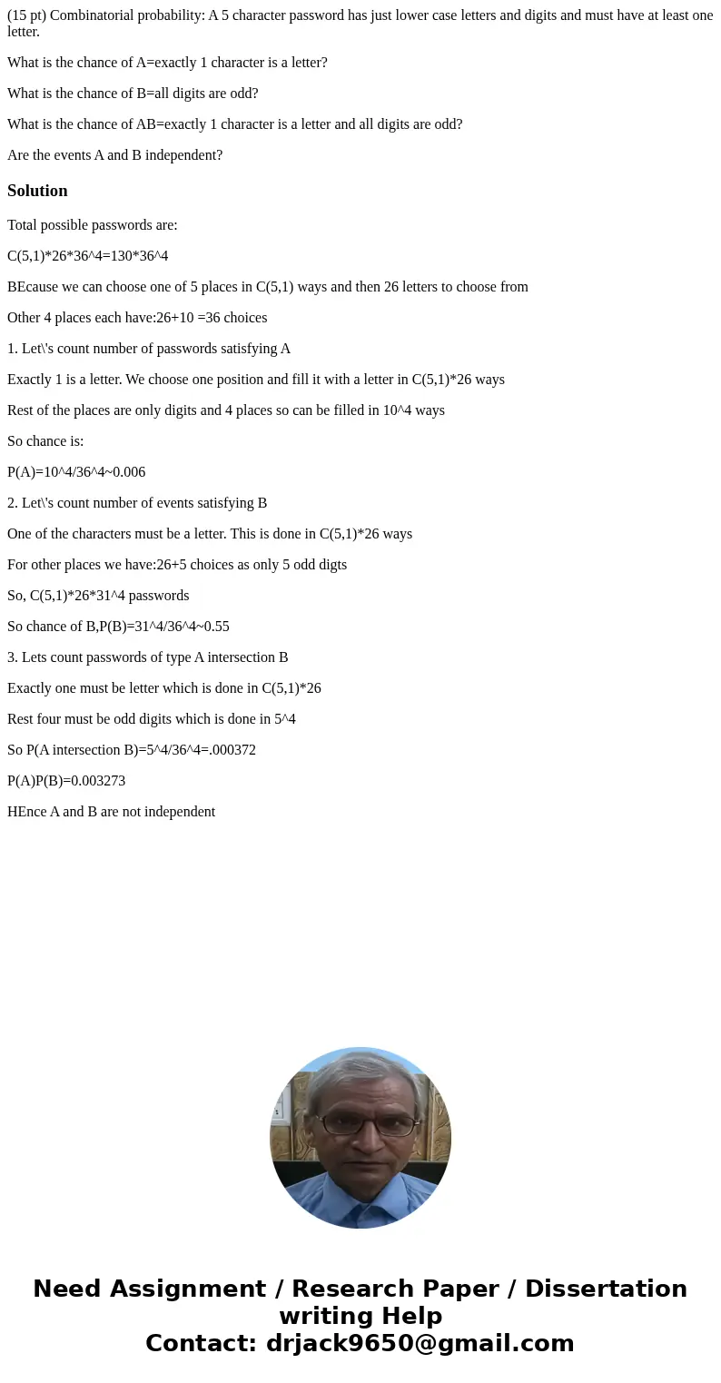 (15 pt) Combinatorial probability: A 5 character password has just lower case letters and digits and must have at least one letter. What is the chance of A=exac (15 pt) Combinatorial probability: A 5 character password has just lower case letters and digits and must have at least one letter. What is the chance of A=exac