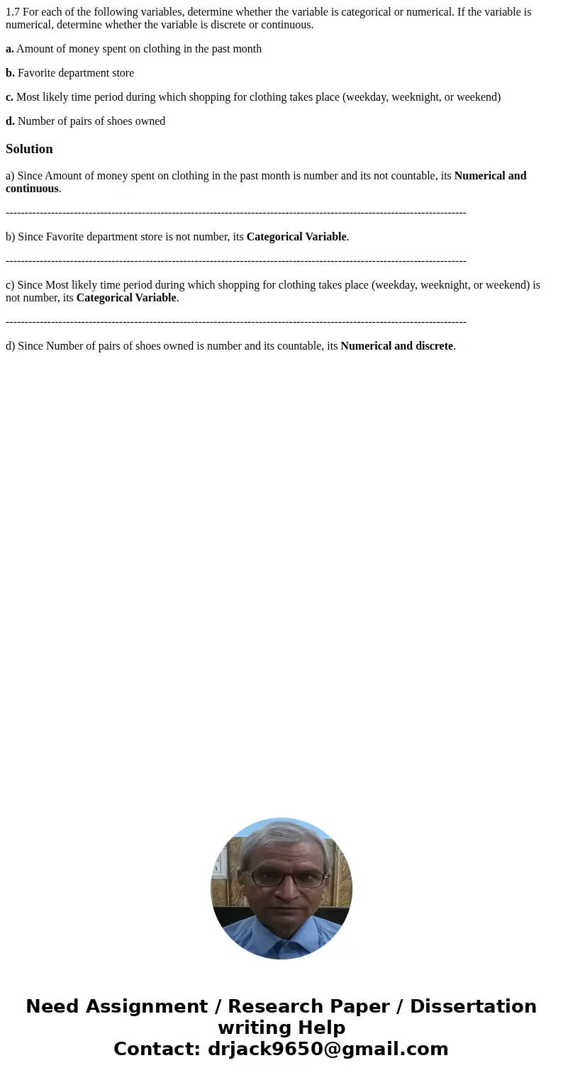 1.7 For each of the following variables, determine whether the variable is categorical or numerical. If the variable is numerical, determine whether the variabl 1.7 For each of the following variables, determine whether the variable is categorical or numerical. If the variable is numerical, determine whether the variabl