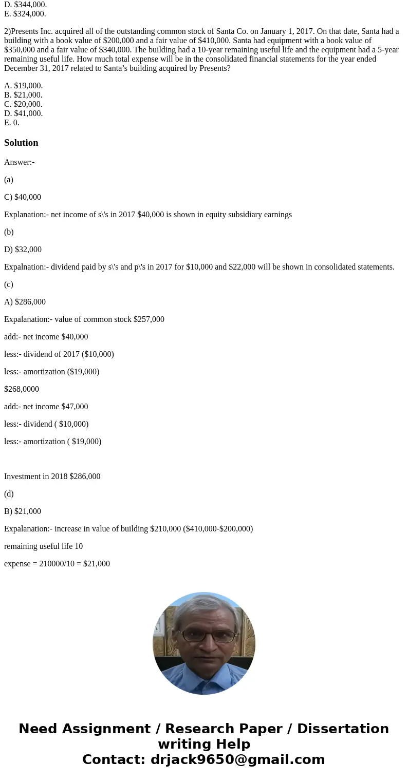 1)Presents Inc. acquired all of the outstanding common stock of Santa Co. on January 1, 2017, for $257,000. Annual amortization of $19,000 resulted from this ac 1)Presents Inc. acquired all of the outstanding common stock of Santa Co. on January 1, 2017, for $257,000. Annual amortization of $19,000 resulted from this ac