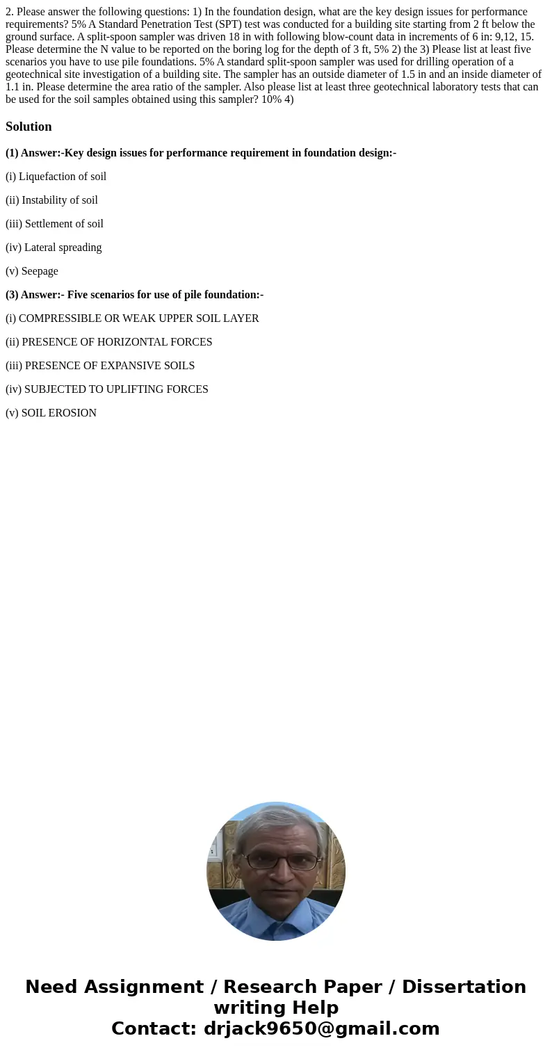 2. Please answer the following questions: 1) In the foundation design, what are the key design issues for performance requirements? 5% A Standard Penetration T  2. Please answer the following questions: 1) In the foundation design, what are the key design issues for performance requirements? 5% A Standard Penetration T