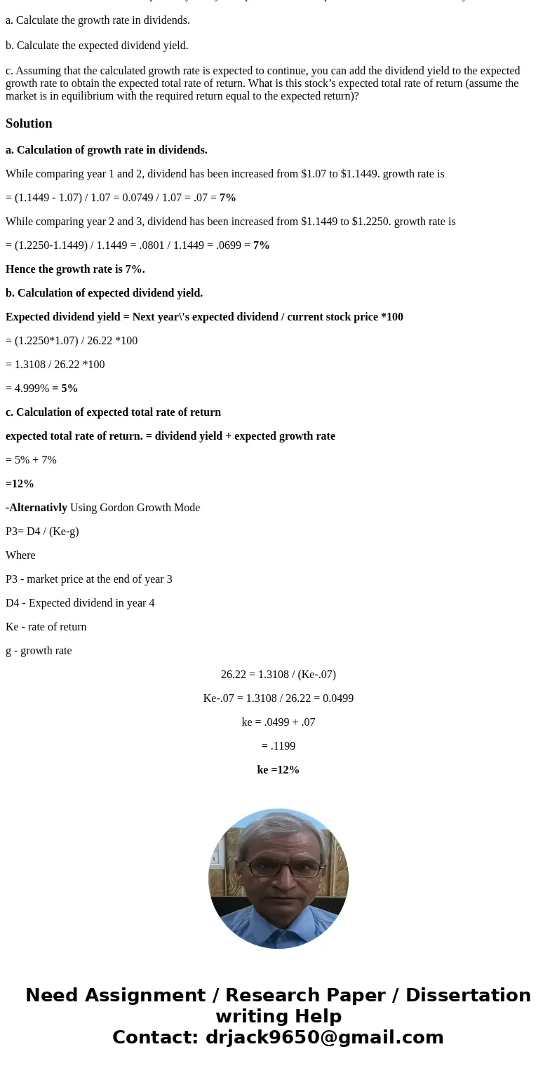  3.) You buy a share of The Ludwig Corporation stock for $21.40. You expect it to pay dividends of $1.07, $1.1449, and $1.2250 in Years 1, 2, and 3, respectivel