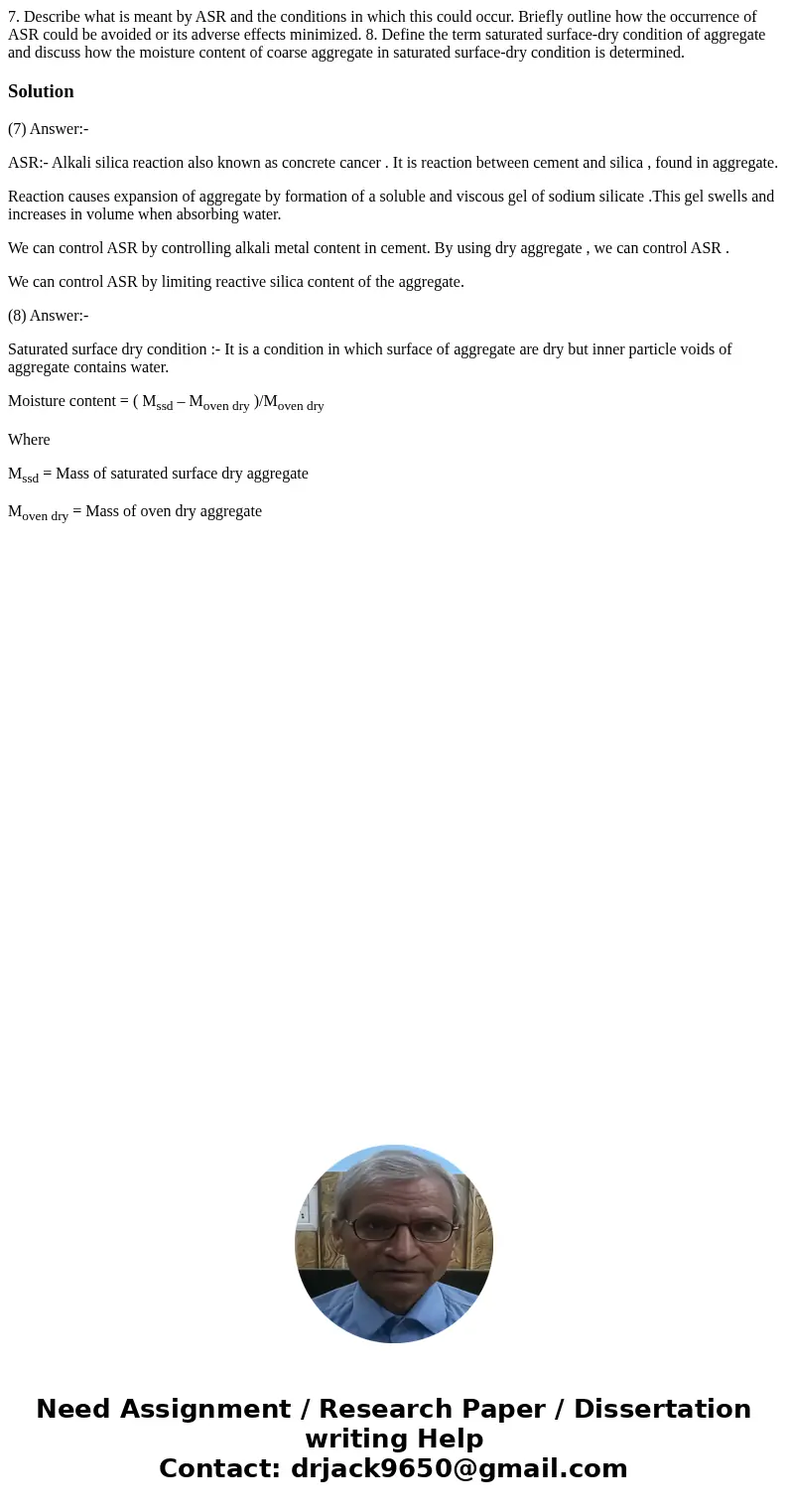 7. Describe what is meant by ASR and the conditions in which this could occur. Briefly outline how the occurrence of ASR could be avoided or its adverse effect  7. Describe what is meant by ASR and the conditions in which this could occur. Briefly outline how the occurrence of ASR could be avoided or its adverse effect