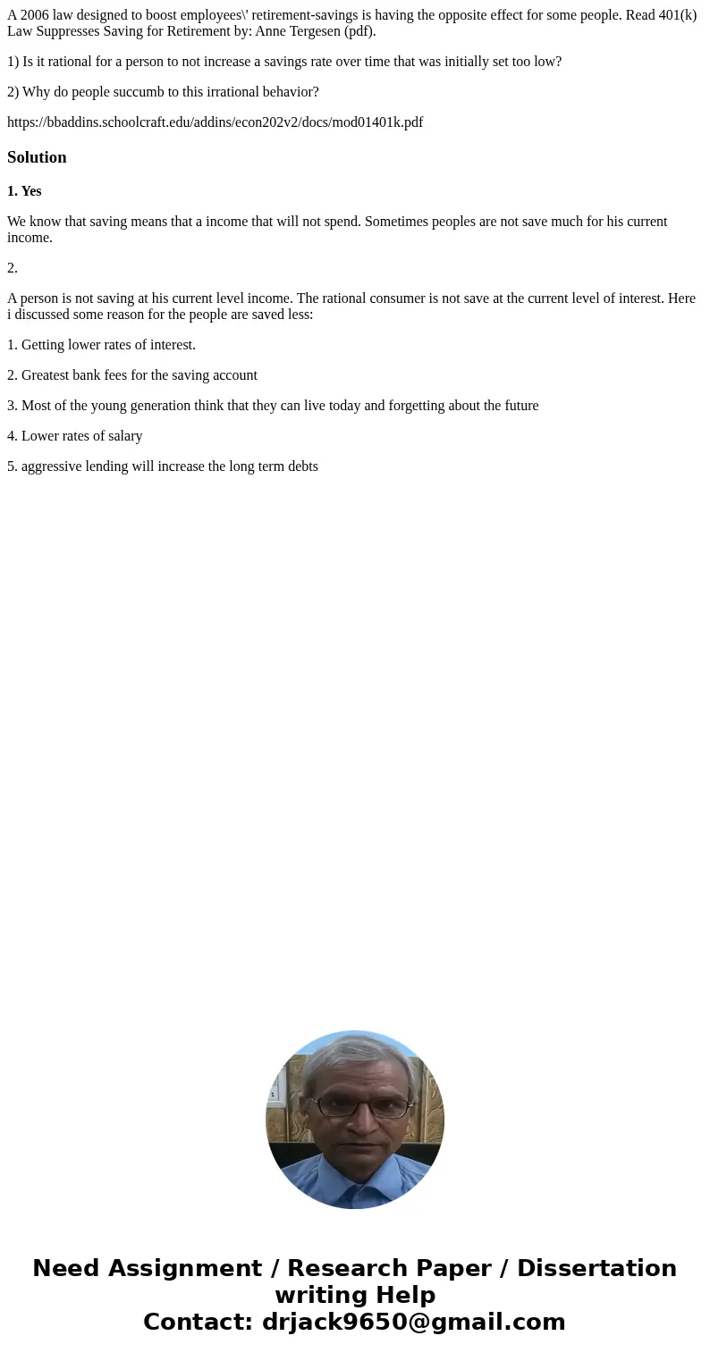 A 2006 law designed to boost employees\' retirement-savings is having the opposite effect for some people. Read 401(k) Law Suppresses Saving for Retirement by: 