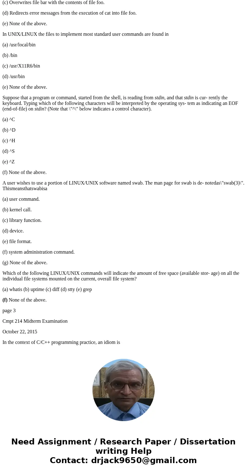 A. (4 marks) Say whether each of the following statements is true (“T”) or false (“F”). __ An environment variable is a shell variable whose name begins with a  A. (4 marks) Say whether each of the following statements is true (“T”) or false (“F”). __ An environment variable is a shell variable whose name begins with a