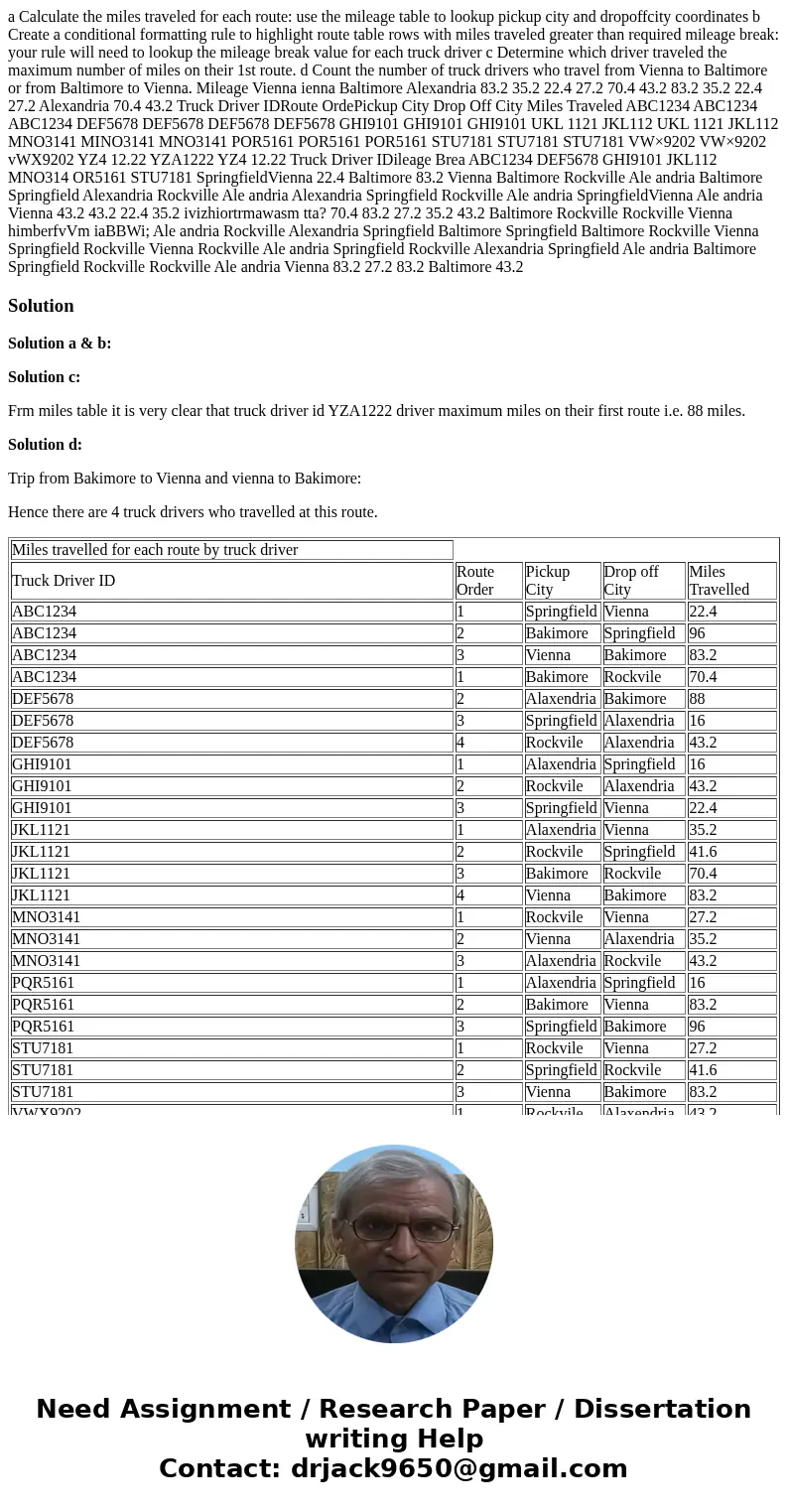 a Calculate the miles traveled for each route: use the mileage table to lookup pickup city and dropoffcity coordinates b Create a conditional formatting rule t