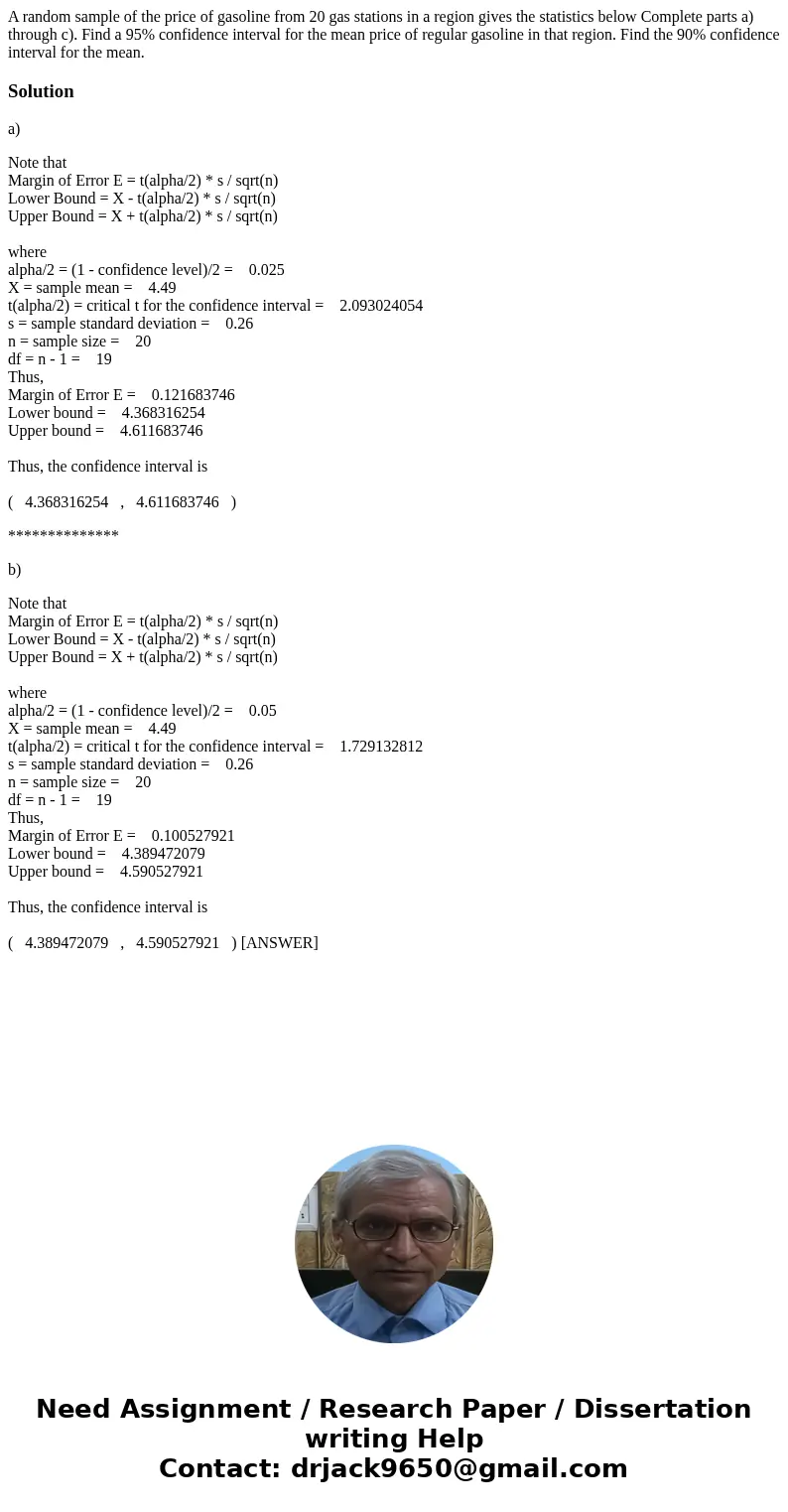 A random sample of the price of gasoline from 20 gas stations in a region gives the statistics below Complete parts a) through c). Find a 95% confidence interv  A random sample of the price of gasoline from 20 gas stations in a region gives the statistics below Complete parts a) through c). Find a 95% confidence interv