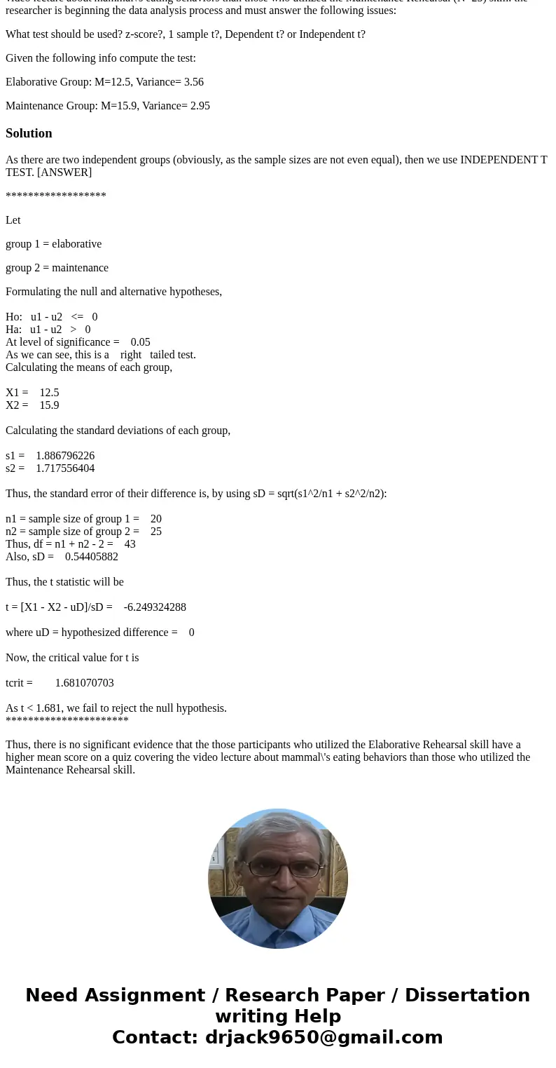A researcher is interested in studying how cognitive shortcuts for memory affects the amount of information that people remember after a two week period. He is  A researcher is interested in studying how cognitive shortcuts for memory affects the amount of information that people remember after a two week period. He is