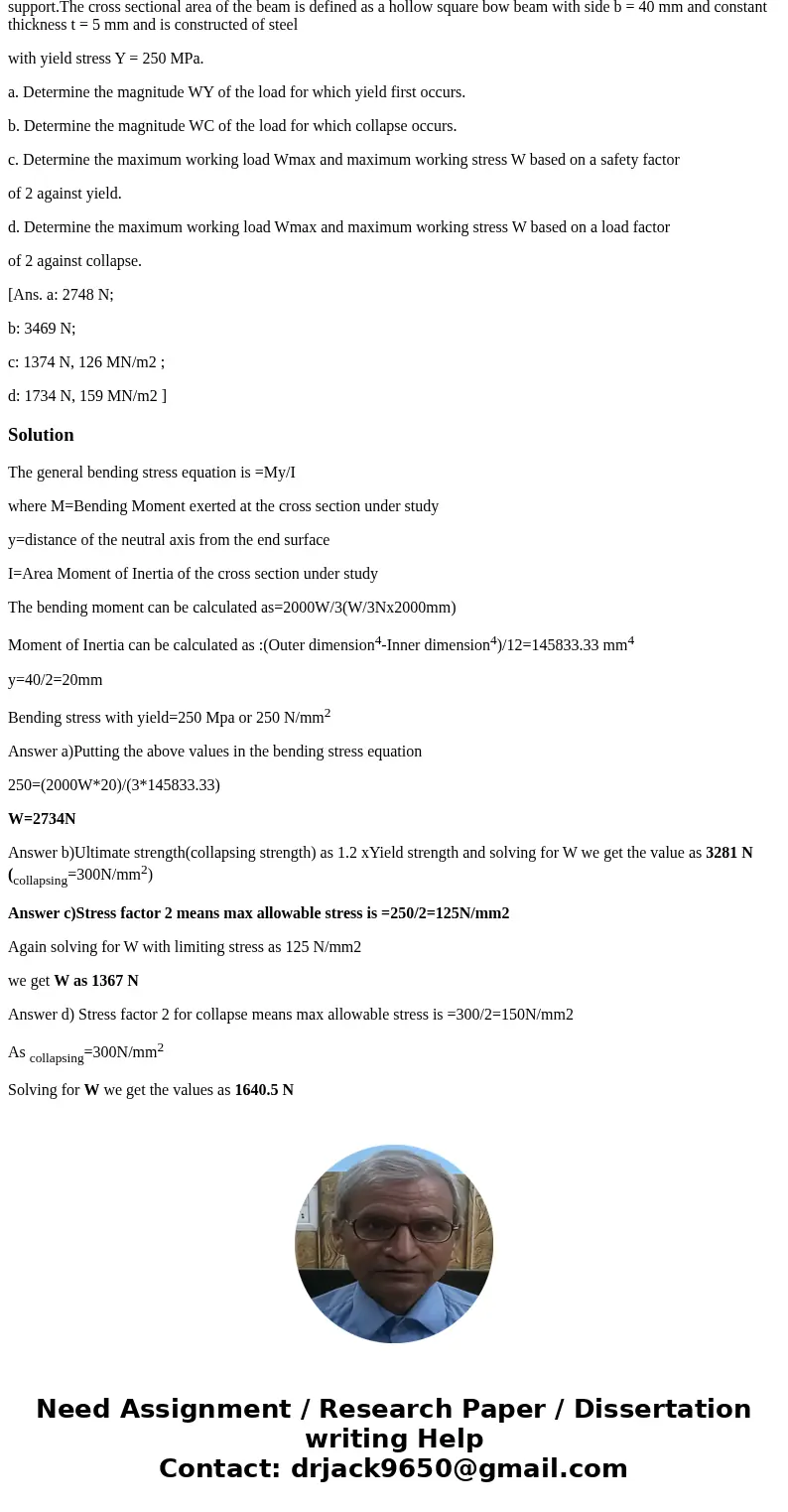 A steel beam is simply supported across a span of length L = 3 m. A concentrated lateral load W acts on the beam at a distance of 1 m from the left hand support