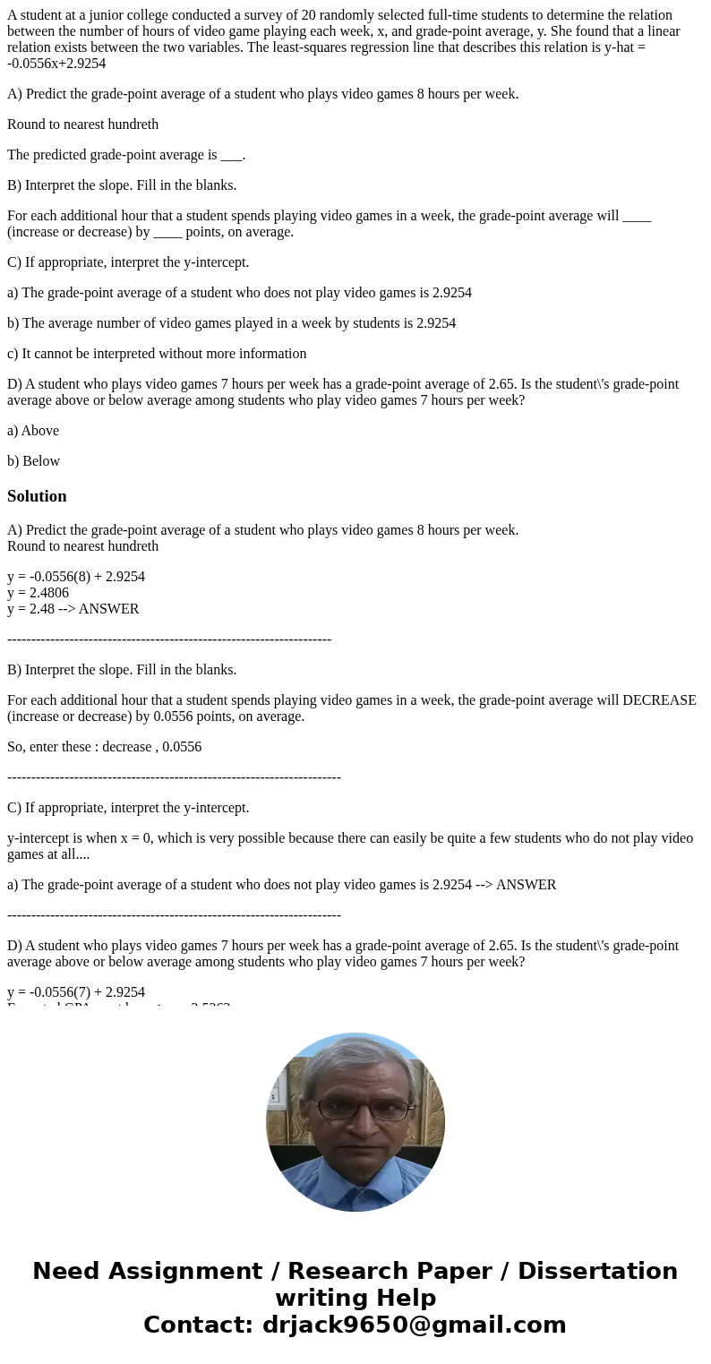 A student at a junior college conducted a survey of 20 randomly selected full-time students to determine the relation between the number of hours of video game  A student at a junior college conducted a survey of 20 randomly selected full-time students to determine the relation between the number of hours of video game