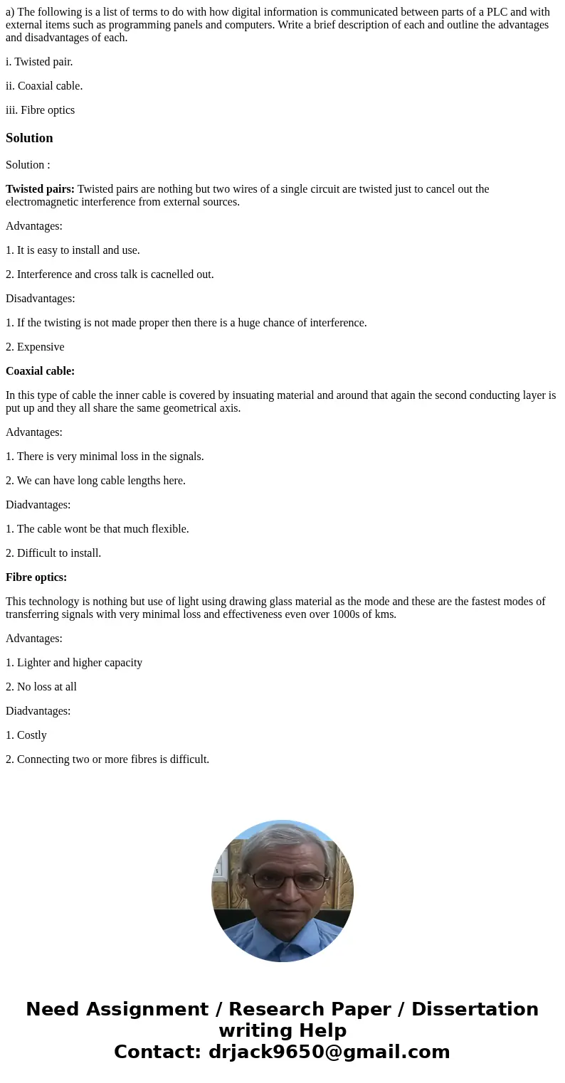 a) The following is a list of terms to do with how digital information is communicated between parts of a PLC and with external items such as programming panels a) The following is a list of terms to do with how digital information is communicated between parts of a PLC and with external items such as programming panels