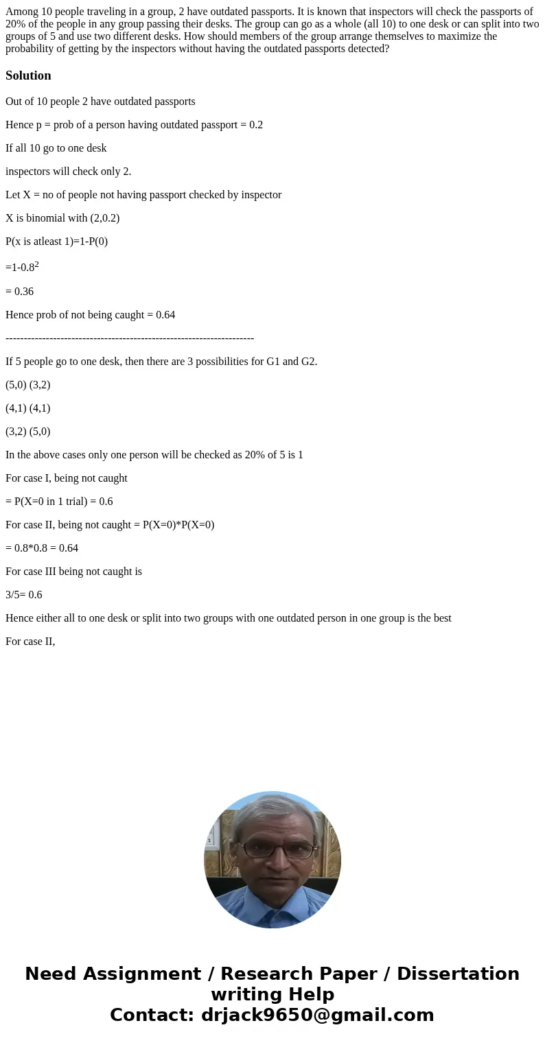 Among 10 people traveling in a group, 2 have outdated passports. It is known that inspectors will check the passports of 20% of the people in any group passing  Among 10 people traveling in a group, 2 have outdated passports. It is known that inspectors will check the passports of 20% of the people in any group passing