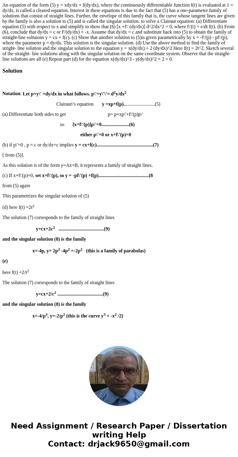  An equation of the form (5) y = xdy/dx + f(dy/dx), where the continuously differentiable function f(t) is evaluated at 1 = dy/dx, is called a cleared equation.