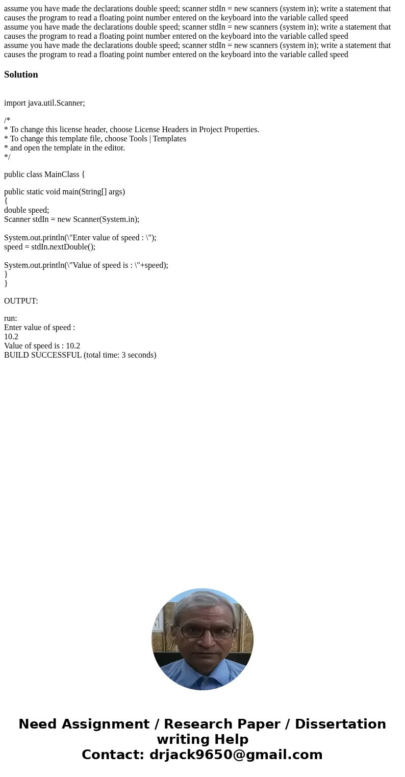  assume you have made the declarations double speed; scanner stdIn = new scanners (system in); write a statement that causes the program to read a floating poin