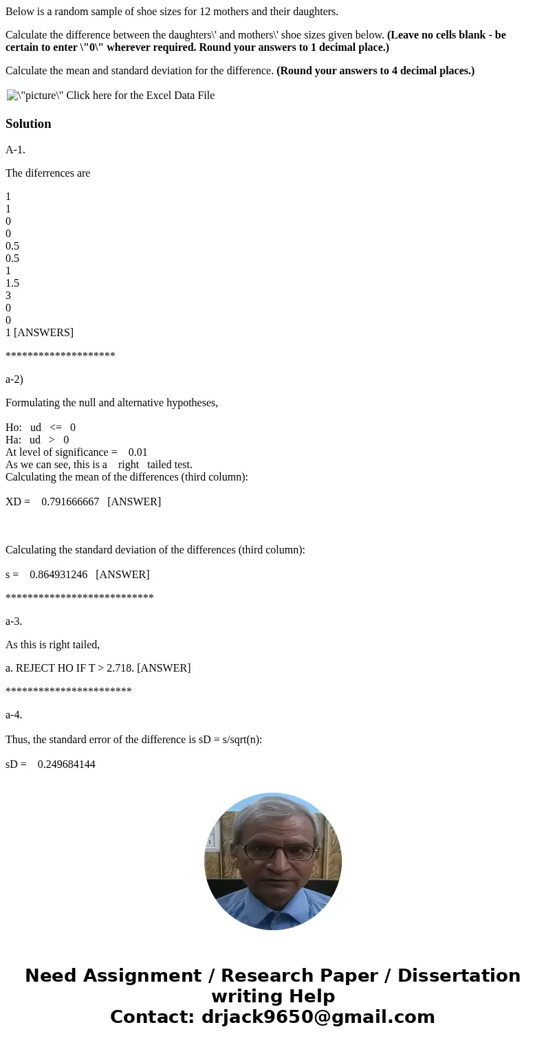 Below is a random sample of shoe sizes for 12 mothers and their daughters. Calculate the difference between the daughters\' and mothers\' shoe sizes given below Below is a random sample of shoe sizes for 12 mothers and their daughters. Calculate the difference between the daughters\' and mothers\' shoe sizes given below