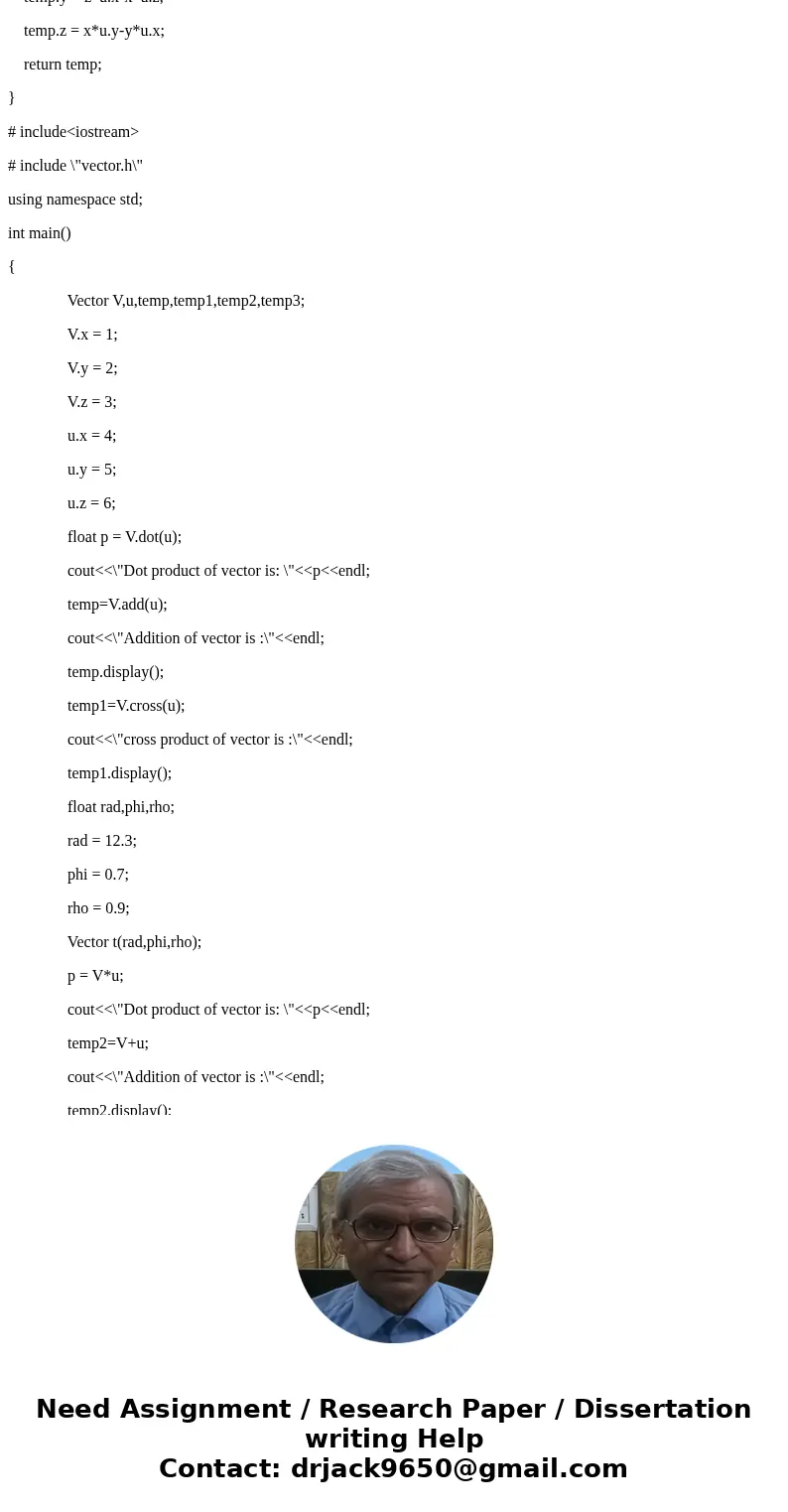 C++ program Create a class Vector with floating-point fields x, y, and z, with accessors, mutators, and constructors for these. Also create methods Vector Vecto