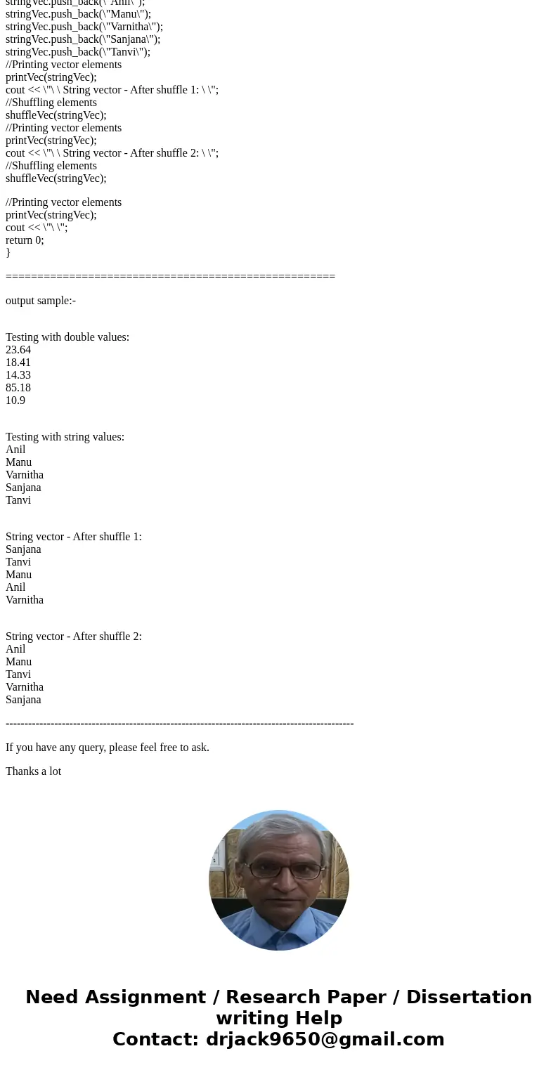 C++ program used to swap the values about vector. Please fix the problem. Please highlight the code which you rewrite. If I don\'t want use c++ 11 library how t C++ program used to swap the values about vector. Please fix the problem. Please highlight the code which you rewrite. If I don\'t want use c++ 11 library how t