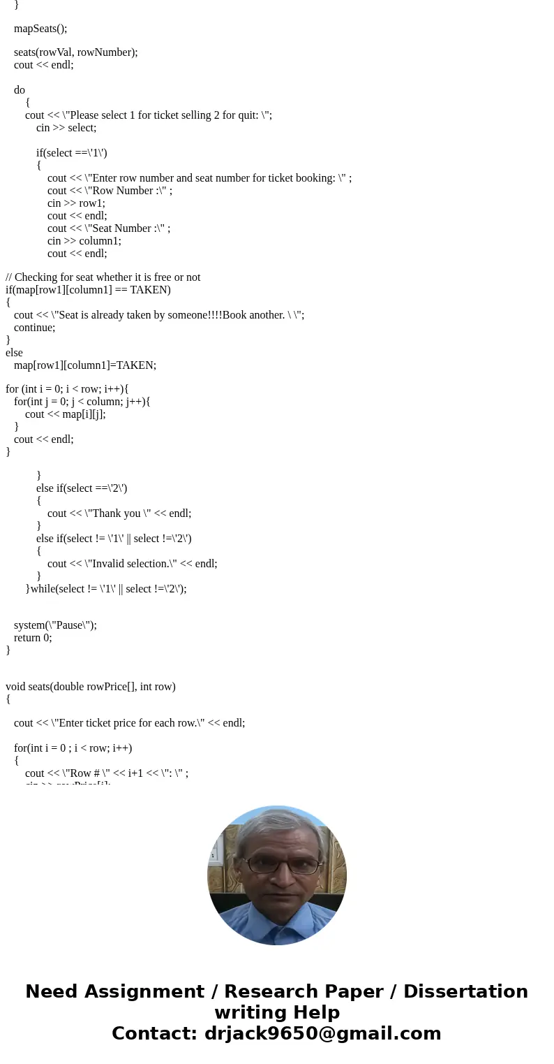 C+ Programming Handling Two Dimensional Arrays, Nested Loops, and Requirements Theater Seat Selection Program Write a program using a 2 dimensional array that e C+ Programming Handling Two Dimensional Arrays, Nested Loops, and Requirements Theater Seat Selection Program Write a program using a 2 dimensional array that e