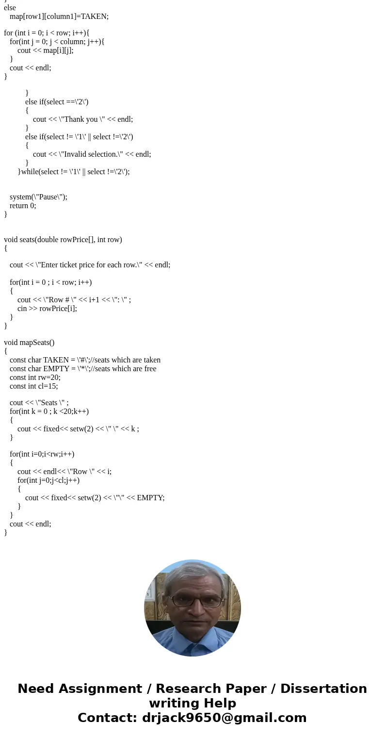 C+ Programming Handling Two Dimensional Arrays, Nested Loops, and Requirements Theater Seat Selection Program Write a program using a 2 dimensional array that e C+ Programming Handling Two Dimensional Arrays, Nested Loops, and Requirements Theater Seat Selection Program Write a program using a 2 dimensional array that e