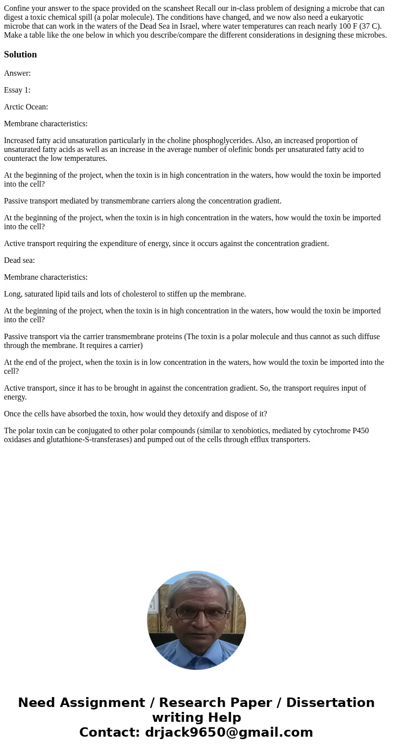 Confine your answer to the space provided on the scansheet Recall our in-class problem of designing a microbe that can digest a toxic chemical spill (a polar m  Confine your answer to the space provided on the scansheet Recall our in-class problem of designing a microbe that can digest a toxic chemical spill (a polar m