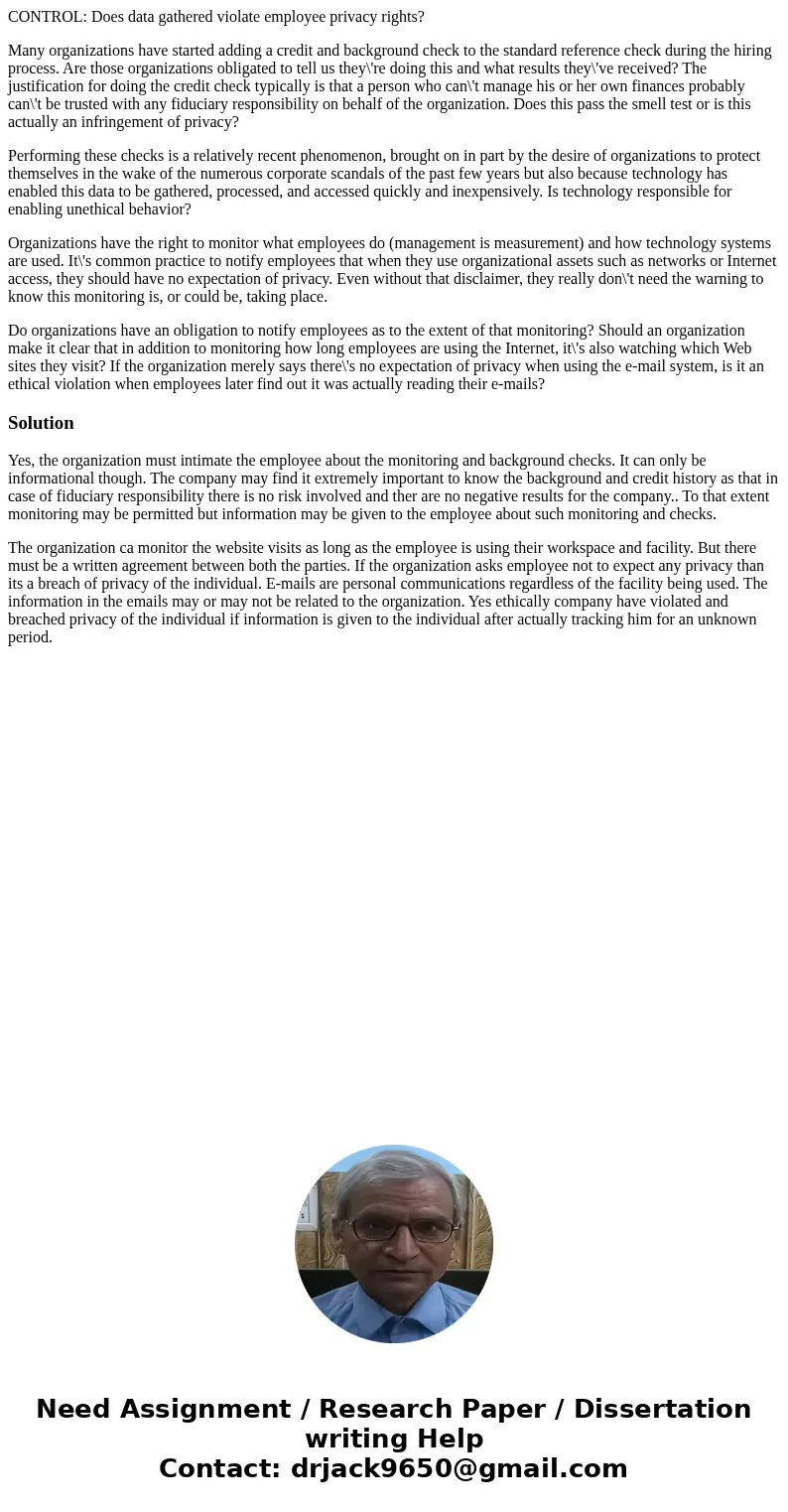 CONTROL: Does data gathered violate employee privacy rights? Many organizations have started adding a credit and background check to the standard reference chec CONTROL: Does data gathered violate employee privacy rights? Many organizations have started adding a credit and background check to the standard reference chec