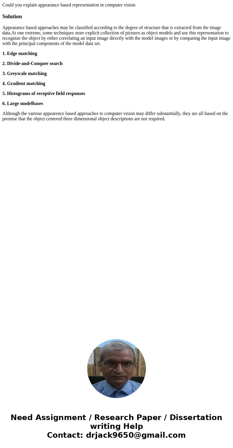 Could you explain appearance based representation in computer visionSolutionAppearance based approaches may be classified according to the degree of structure t Could you explain appearance based representation in computer visionSolutionAppearance based approaches may be classified according to the degree of structure t