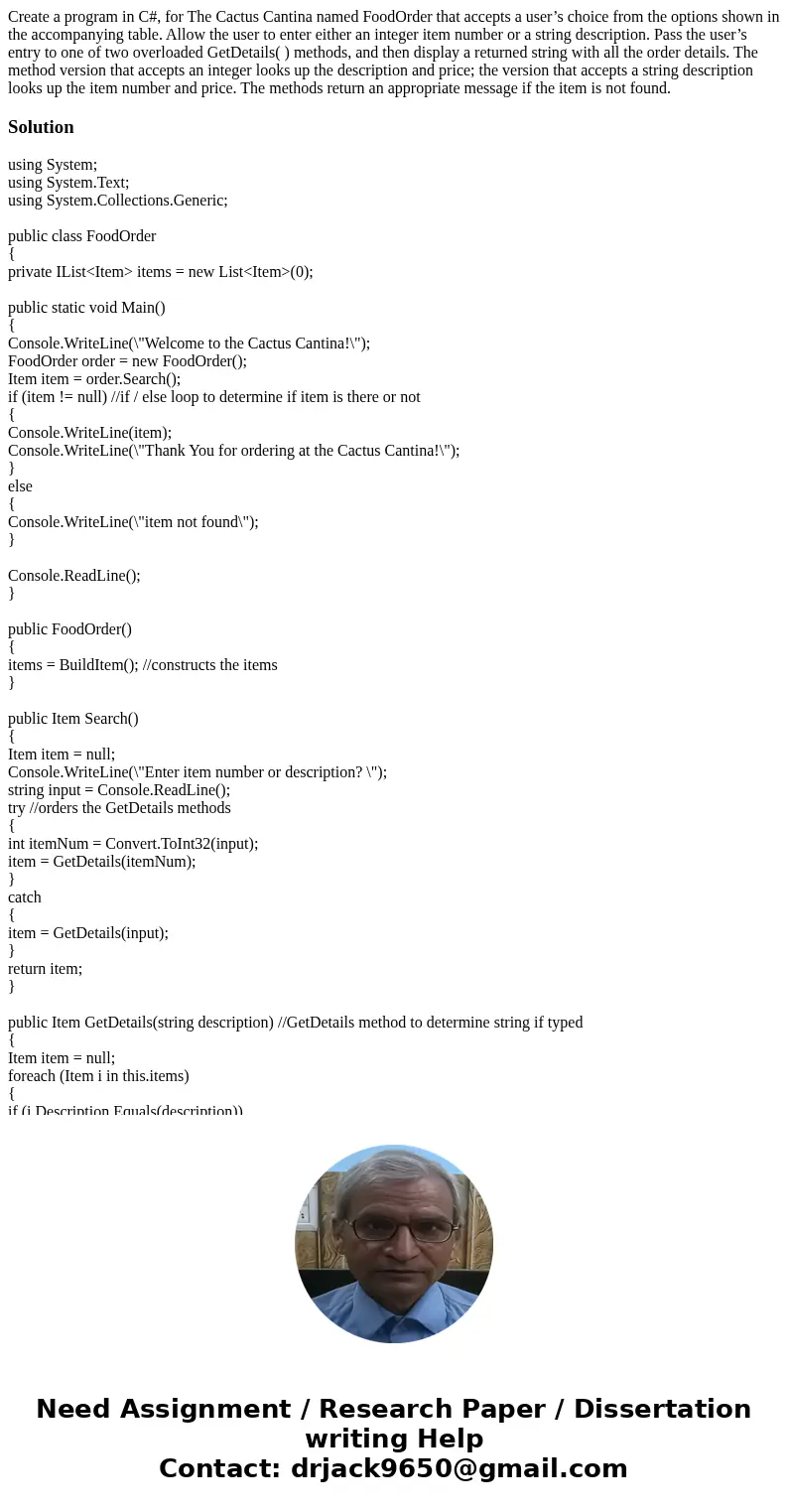 Create a program in C#, for The Cactus Cantina named FoodOrder that accepts a user’s choice from the options shown in the accompanying table. Allow the user to 