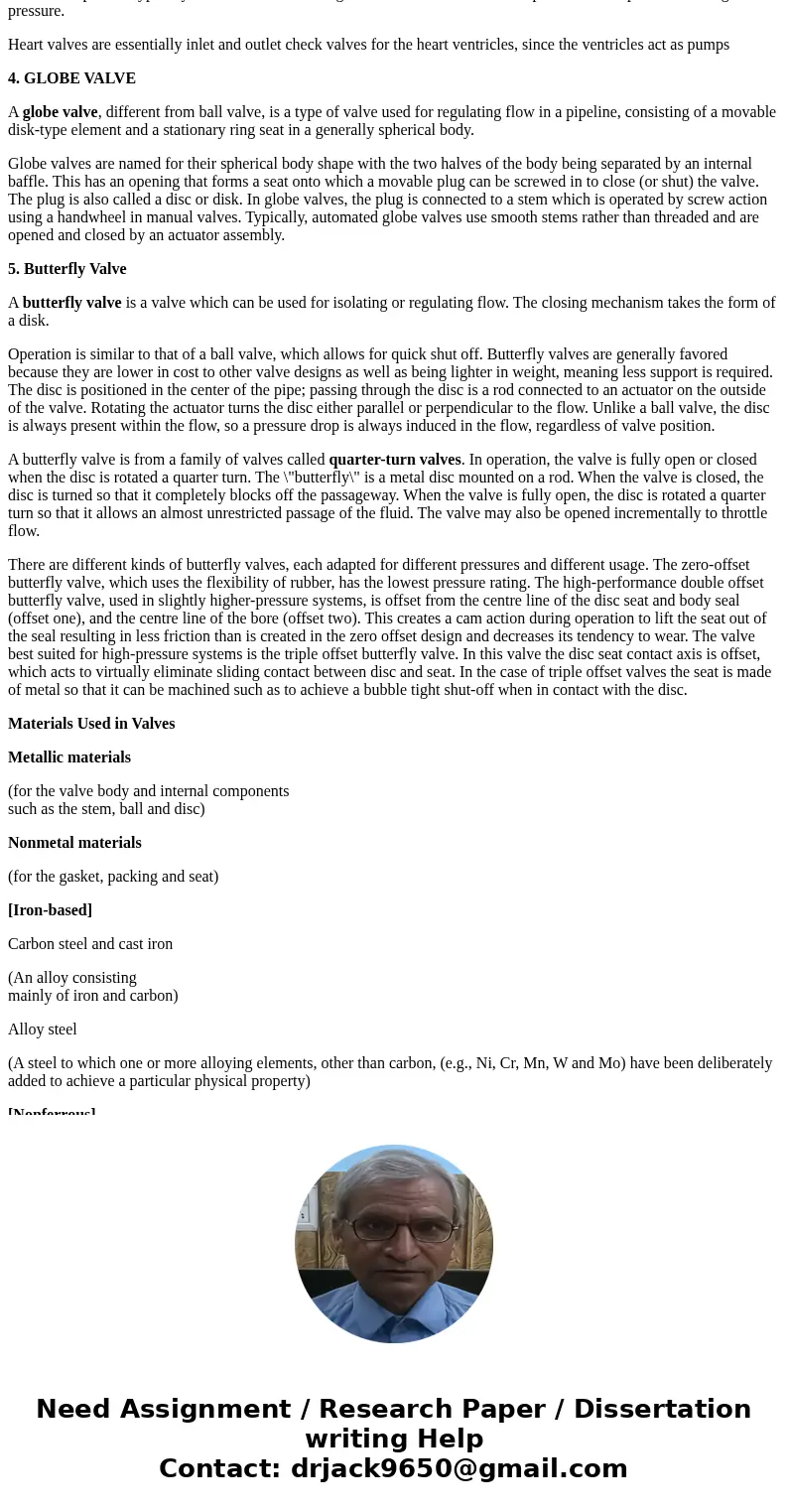  Describe different flow control valves with figures. Include references for the material and figures.SolutionDIFFERENT TYPES OF FLOW CONTROL VALVES 1. BALL VAL