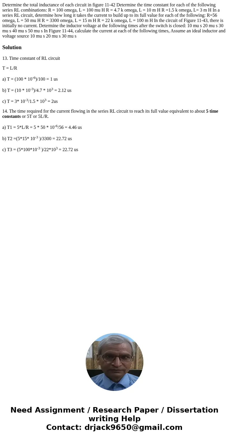  Determine the total inductance of each circuit in figure 11-42 Determine the time constant for each of the following series RL combinations: R = 100 omega, L =