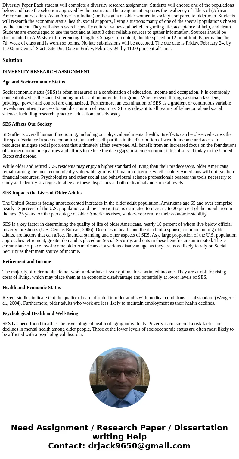 Diversity Paper Each student will complete a diversity research assignment. Students will choose one of the populations below and have the selection approved b  Diversity Paper Each student will complete a diversity research assignment. Students will choose one of the populations below and have the selection approved b