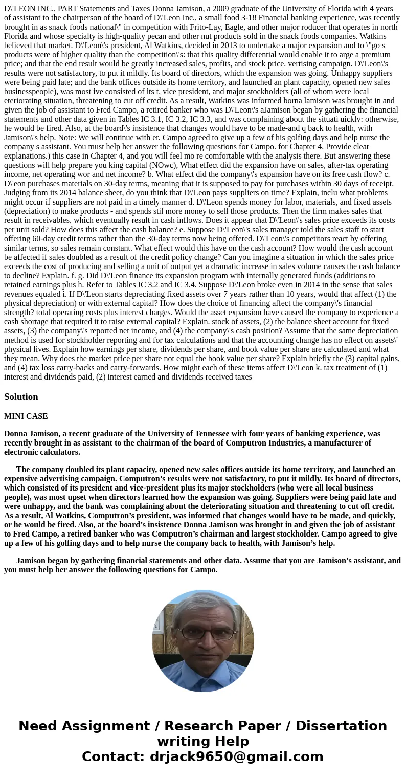 D\'LEON INC., PART Statements and Taxes Donna Jamison, a 2009 graduate of the University of Florida with 4 years of assistant to the chairperson of the board o  D\'LEON INC., PART Statements and Taxes Donna Jamison, a 2009 graduate of the University of Florida with 4 years of assistant to the chairperson of the board o