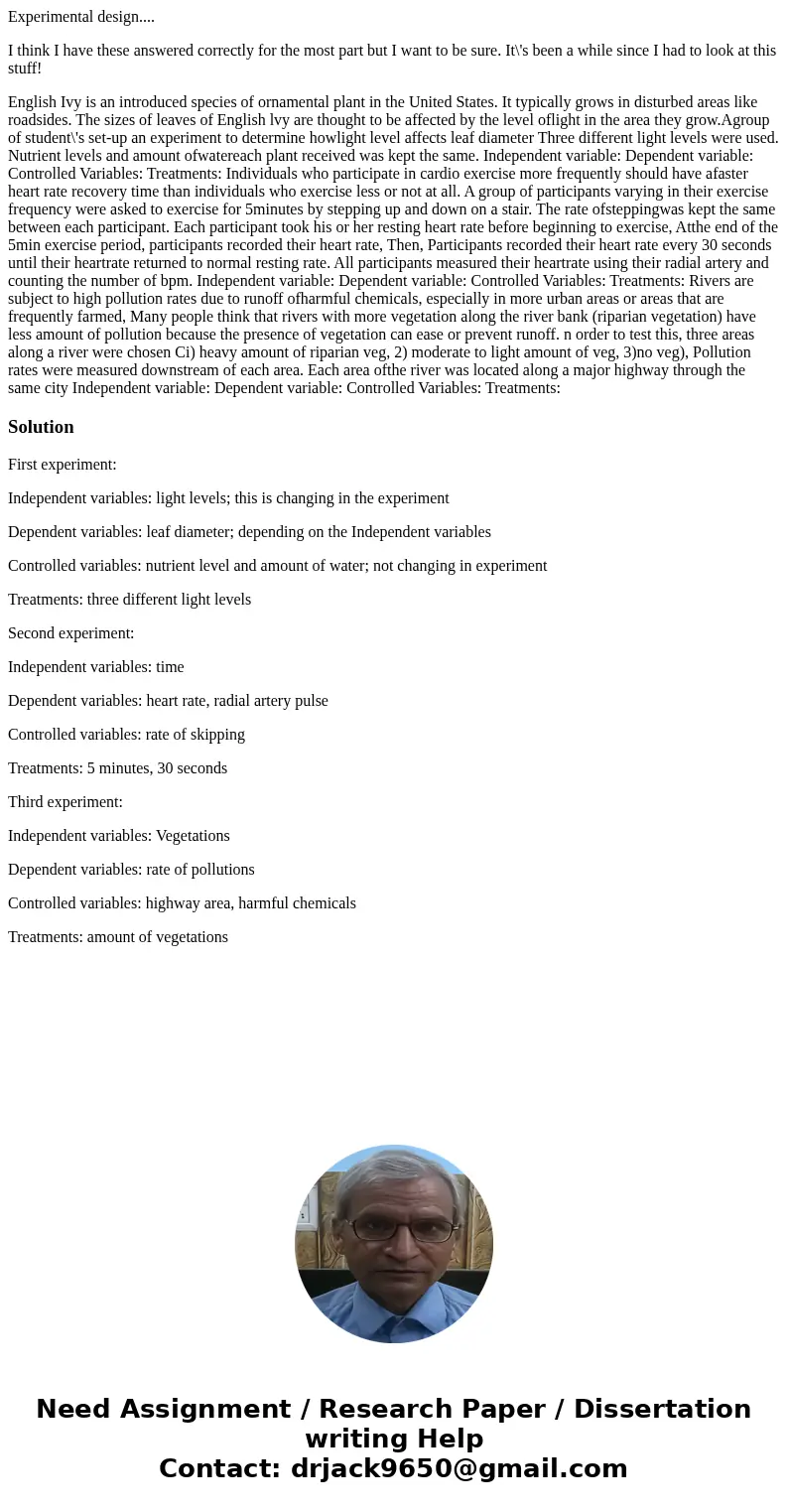 Experimental design.... I think I have these answered correctly for the most part but I want to be sure. It\'s been a while since I had to look at this stuff! E