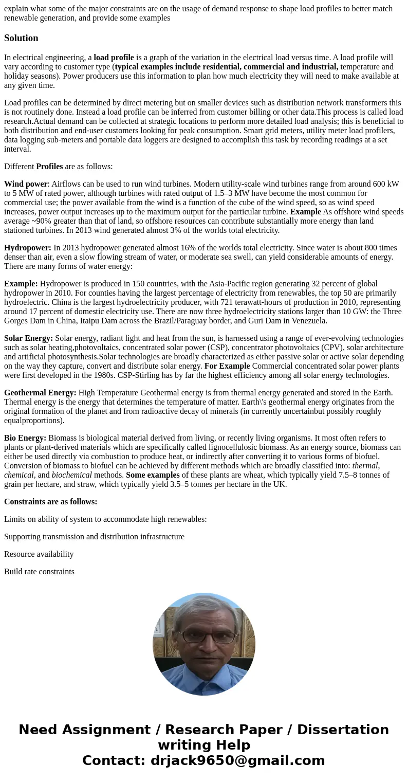 explain what some of the major constraints are on the usage of demand response to shape load profiles to better match renewable generation, and provide some exa explain what some of the major constraints are on the usage of demand response to shape load profiles to better match renewable generation, and provide some exa
