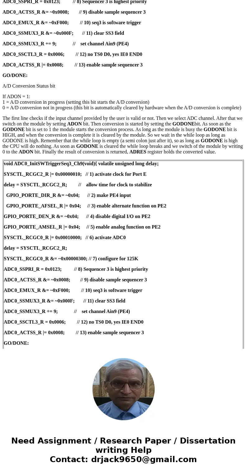 Give the steps for selecting channel, converting data, and getting the data out of ADC. State the role of the GO/DONE bit.SolutionStep 1. We enable the port cl  Give the steps for selecting channel, converting data, and getting the data out of ADC. State the role of the GO/DONE bit.SolutionStep 1. We enable the port cl