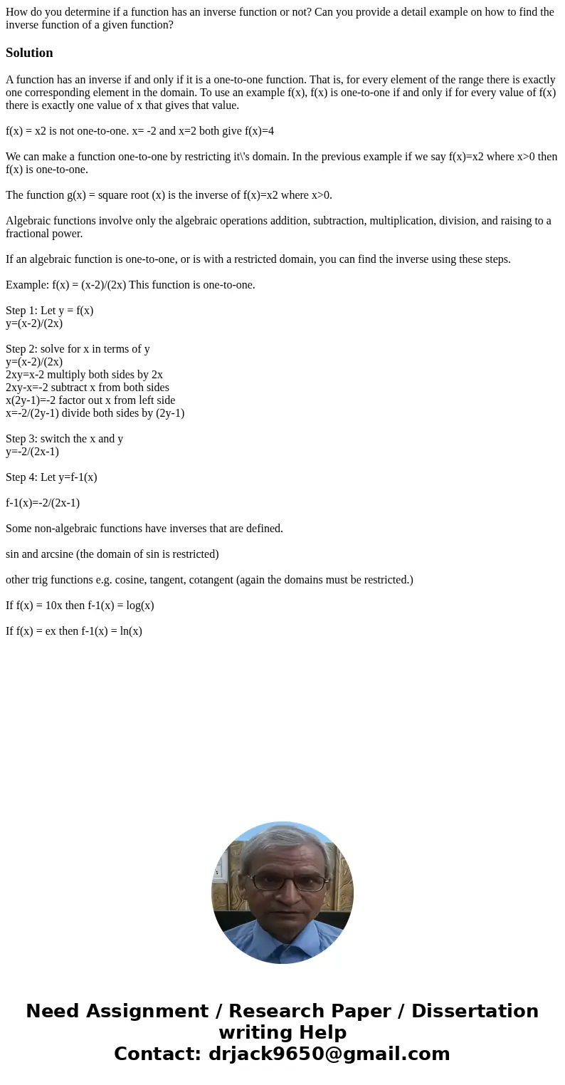How do you determine if a function has an inverse function or not? Can you provide a detail example on how to find the inverse function of a given function?Solu How do you determine if a function has an inverse function or not? Can you provide a detail example on how to find the inverse function of a given function?Solu