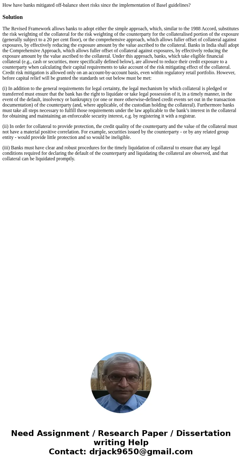 How have banks mitigated off-balance sheet risks since the implementation of Basel guidelines?SolutionThe Revised Framework allows banks to adopt either the sim How have banks mitigated off-balance sheet risks since the implementation of Basel guidelines?SolutionThe Revised Framework allows banks to adopt either the sim