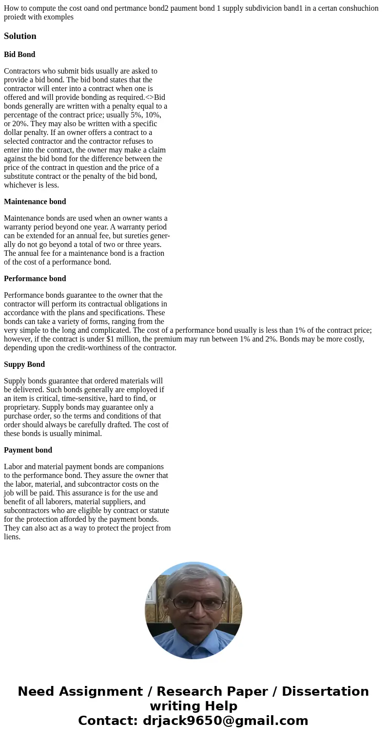 How to compute the cost oand ond pertmance bond2 paument bond 1 supply subdivicion band1 in a certan conshuchion proiedt with exomples SolutionBid Bond Contrac  How to compute the cost oand ond pertmance bond2 paument bond 1 supply subdivicion band1 in a certan conshuchion proiedt with exomples SolutionBid Bond Contrac