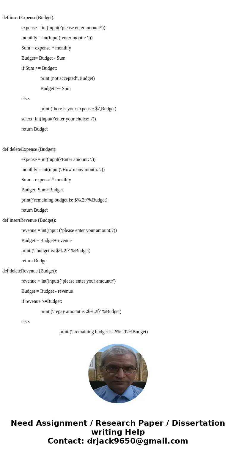 how to write a python program for a monthly budget that would display the output in an email or something elseSolutionAnswer def budget(): endProgram = \'no\' i how to write a python program for a monthly budget that would display the output in an email or something elseSolutionAnswer def budget(): endProgram = \'no\' i