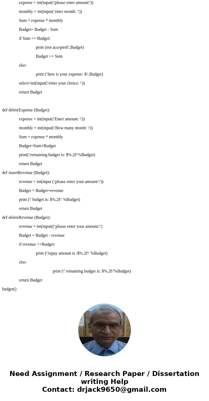 how to write a python program for a monthly budget that would display the output in an email or something elseSolutionAnswer def budget(): endProgram = \'no\' i how to write a python program for a monthly budget that would display the output in an email or something elseSolutionAnswer def budget(): endProgram = \'no\' i